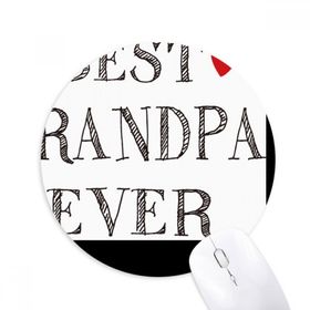 Dıythinker Best grandpa ever Kalp Baskılı Yuvarlak Kaymaz Kauçuk Mouse Pad