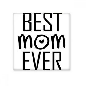 Dıythinker Best Mom Ever Alıntı Anneler Günü 20x20 cm Seramik Karo
