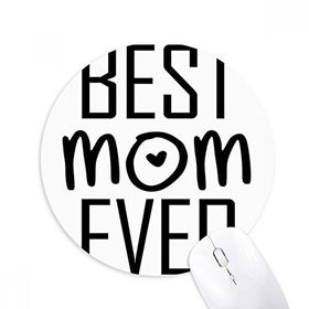 Dıythinker Best Mom Ever Anneler Günü Baskılı Yuvarlak Kaymaz Kauçuk Mouse Pad
