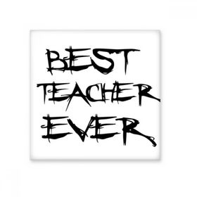Dıythinker Best Teacher Ever Öğrenci Alıntı 15x15 cm Seramik Karo