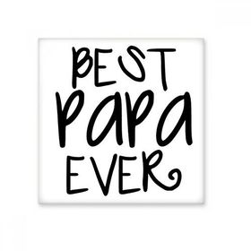 Dıythinker Bless for Father Best Papa Ever Kelimeler Sözler Aile Seramik Bisque Fayans Dekorasyon 10x10 cm Seramik Karo