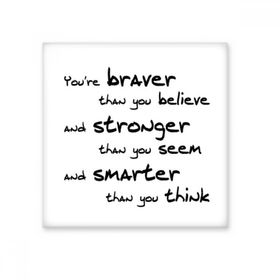 Dıythinker Braver Stronger Smarter Quote 20x20 cm Seramik Karo
