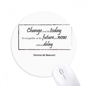Dıythinker Change Your Life Today Baskılı Yuvarlak Kaymaz Kauçuk Mouse Pad