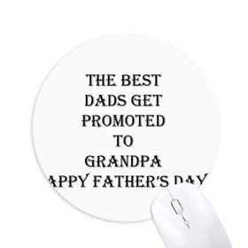 Dıythinker Dad Promoted to Grandpa Babalar Festivali Baskılı Yuvarlak Kaymaz Kauçuk Mouse Pad