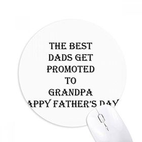Dıythinker Dad Promoted to Grandpa Babalar Festivali Baskılı Yuvarlak Kaymaz Kauçuk Mouse Pad