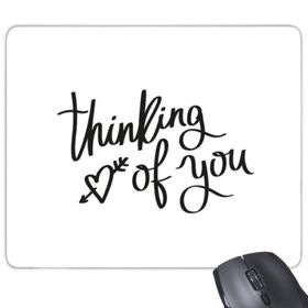 Dıythinker Dikdörtgen Thinking of You Alıntı Kaymaz Kauçuk Fare Altlığı