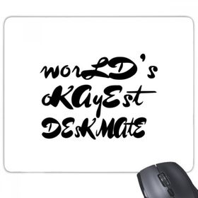 Dıythinker Dikdörtgen World's Okayest Deskmate Mezuniyet Sezonu Kaymaz Kauçuk Fare Altlığı