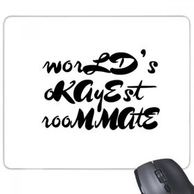 Dıythinker Dikdörtgen World's okayest Roommate Mezuniyet sezonu Kaymaz Kauçuk Fare Altlığı