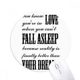 Dıythinker Dream Reality aşk ı İngilizce Baskılı Yuvarlak Kaymaz Kauçuk Mouse Pad