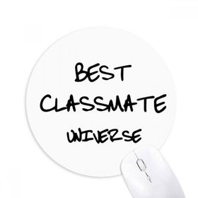 Dıythinker En İyi Sınıf Arkadaşı Evren Mezuniyet Sezonu Baskılı Yuvarlak Kaymaz Kauçuk Mouse Pad