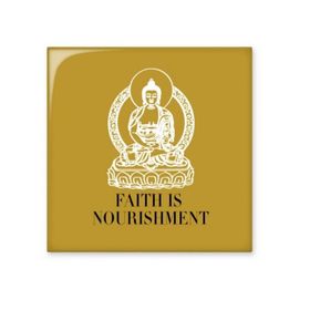 Dıythinker Faith is Mourishment Buda Alıntı Budizm Parlak 10x10 cm Seramik Karo
