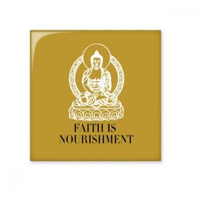 Dıythinker Faith is Mourishment Buda Alıntı Budizm Parlak 10x10 cm Seramik Karo