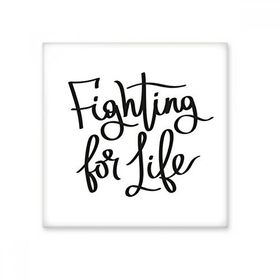 Dıythinker Fighting For Life Alıntı 15x15 cm Seramik Karo
