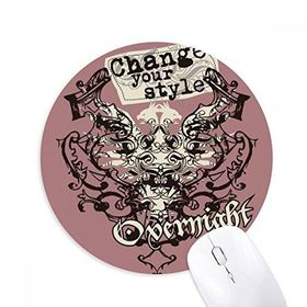Dıythinker Graffiti Street Culture Change Your Style Baskılı Yuvarlak Kaymaz Kauçuk Mouse Pad