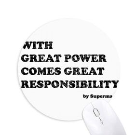Dıythinker Great Power Comes Great Responsibility Baskılı Yuvarlak Kaymaz Kauçuk Mouse Pad