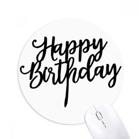 Dıythinker Happy Birthday Presents Best Wishes Baskılı Yuvarlak Kaymaz Kauçuk Mouse Pad