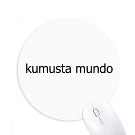 Dıythinker Hello World Filipino Baskılı Yuvarlak Kaymaz Kauçuk Mouse Pad
