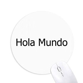 Dıythinker Hello World İspanyol Baskılı Yuvarlak Kaymaz Kauçuk Mouse Pad