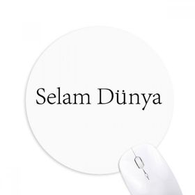 Dıythinker Hello World Türk Baskılı Yuvarlak Kaymaz Kauçuk Mouse Pad