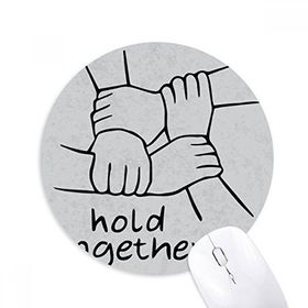 Dıythinker Hold Together Kişiselleştirilmiş Jest Baskılı Yuvarlak Kaymaz Kauçuk Mouse Pad