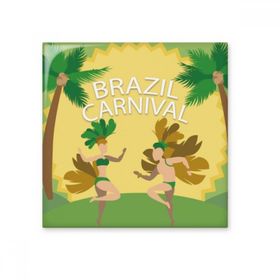 Dıythinker Hula Brezilya Karnaval Sloganı Brezilya Kültür Elemanı Seramik Dekorasyon 10x10 cm Seramik Karo