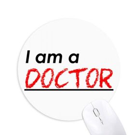 Dıythinker I Am A Doctor Baskılı Yuvarlak Kaymaz Kauçuk Mouse Pad