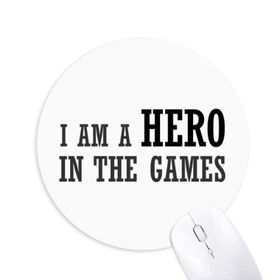 Dıythinker I Am A Hero In The Games Baskılı Yuvarlak Kaymaz Kauçuk Mouse Pad