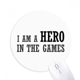 Dıythinker I Am A Hero In The Games Baskılı Yuvarlak Kaymaz Kauçuk Mouse Pad