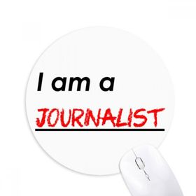 Dıythinker I Am A Journalist Baskılı Yuvarlak Kaymaz Kauçuk Mouse Pad