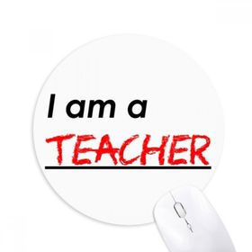 Dıythinker I Am A Teacher Baskılı Yuvarlak Kaymaz Kauçuk Mouse Pad