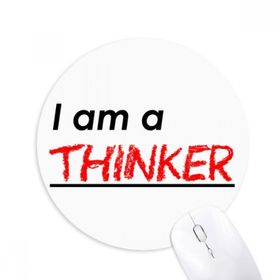 Dıythinker I Am A Thinker Baskılı Yuvarlak Kaymaz Kauçuk Mouse Pad