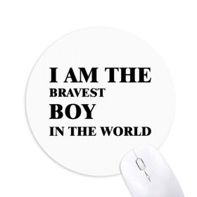 Dıythinker I Am The Bravest Boy Baskılı Yuvarlak Kaymaz Kauçuk Mouse Pad