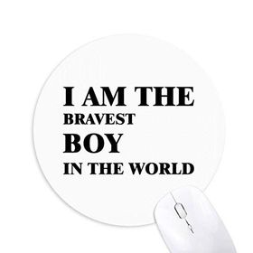 Dıythinker I Am The Bravest Boy Baskılı Yuvarlak Kaymaz Kauçuk Mouse Pad
