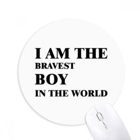 Dıythinker I Am The Bravest Boy Baskılı Yuvarlak Kaymaz Kauçuk Mouse Pad