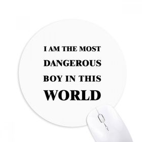 Dıythinker I Am The Dangerous Boy Baskılı Yuvarlak Kaymaz Kauçuk Mouse Pad