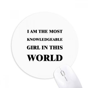 Dıythinker I Am The Knowledgeable Girl Baskılı Yuvarlak Kaymaz Kauçuk Mouse Pad