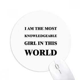 Dıythinker I Am The Knowledgeable Girl Baskılı Yuvarlak Kaymaz Kauçuk Mouse Pad