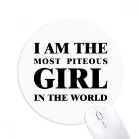 Dıythinker I Am The Piteous Girl Baskılı Yuvarlak Kaymaz Kauçuk Mouse Pad