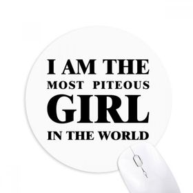 Dıythinker I Am The Piteous Girl Baskılı Yuvarlak Kaymaz Kauçuk Mouse Pad