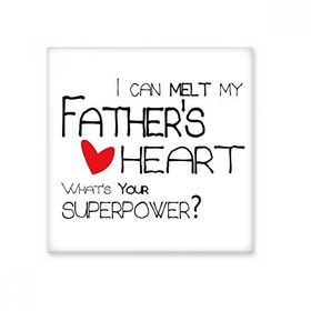 Dıythinker I Can Melt My Fathers Heart Best Papa Love Seramik Bisque Fayans Dekorasyon 10x10 cm Seramik Karo