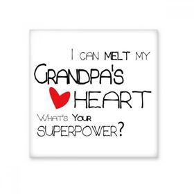 Dıythinker I Can Melt My Grandpas Heart Best Grandfather Love Seramik Bisque Fayans Dekorasyon 10x10 cm Seramik Karo