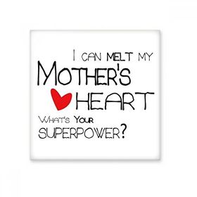 Dıythinker I Can Melt My Mothers Heart Best Mother Love Seramik Bisque Fayans Dekorasyon 10x10 cm Seramik Karo