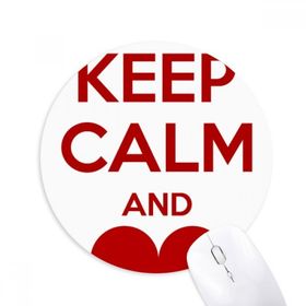 Dıythinker ı Kırmızı Keep Calm And Love Round Kaymaz Kauçuk Mouse Pad