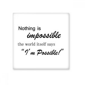 Dıythinker Impossible Possible Quote Seramik Bisque Fayans 10x10 cm Seramik Karo