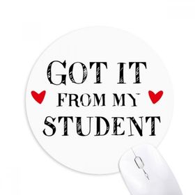 Dıythinker It From My student Teacher Baskılı Yuvarlak Kaymaz Kauçuk Mouse Pad