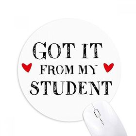 Dıythinker It From My student Teacher Baskılı Yuvarlak Kaymaz Kauçuk Mouse Pad