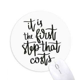 Dıythinker It Is the First Step That Costs Baskılı Yuvarlak Kaymaz Kauçuk Mouse Pad
