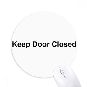 Dıythinker Kapıyı Kapalı Tutun Siyah Sembol Baskılı Yuvarlak Kaymaz Kauçuk Mouse Pad