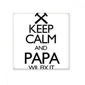 Dıythinker Keep Calm and Papa Wil Fix it Alıntı Seramik Biske Fayans 20x20 cm Seramik Karo