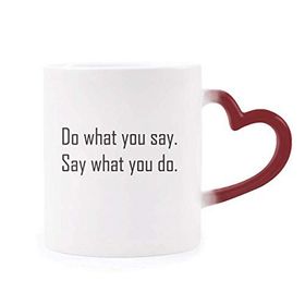 Dıythinker Kırmızı Çok Renkli Alıntı Do What You Say What You Do Morphing Isıya Duyarlı Kalp Kupa